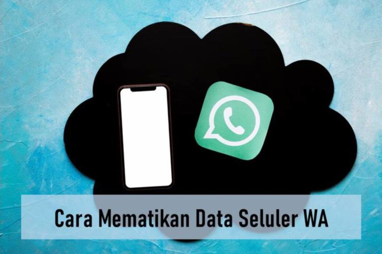 Cara Mematikan Data Seluler WA