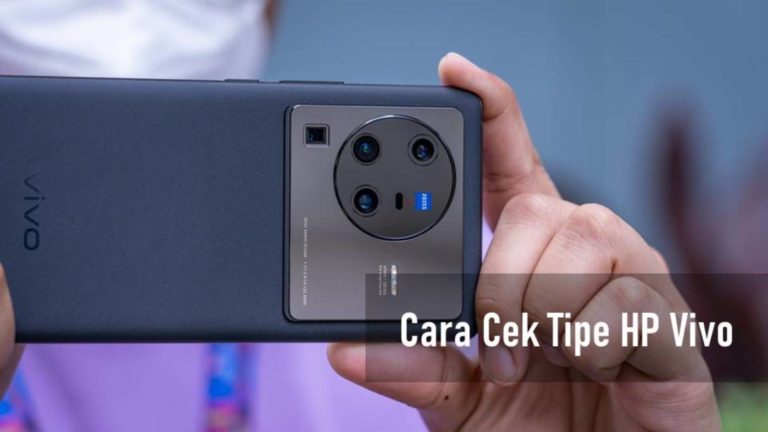 Cara Cek Tipe HP Vivo