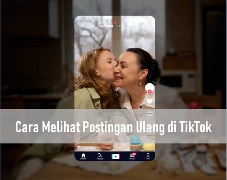 Cara Melihat Postingan Ulang di TikTok