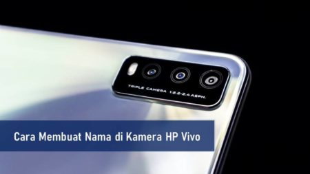 Cara Membuat Nama di Kamera HP Vivo