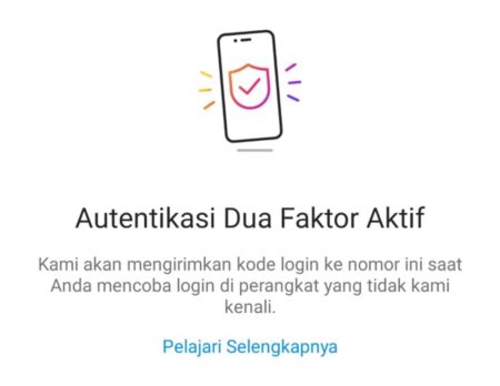 Cara Mengaktifkan Autentikasi Dua Faktor Instagram