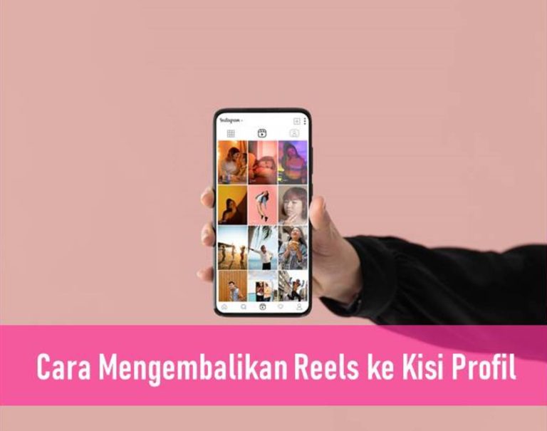 Cara Mengembalikan Reels ke Kisi Profil IG