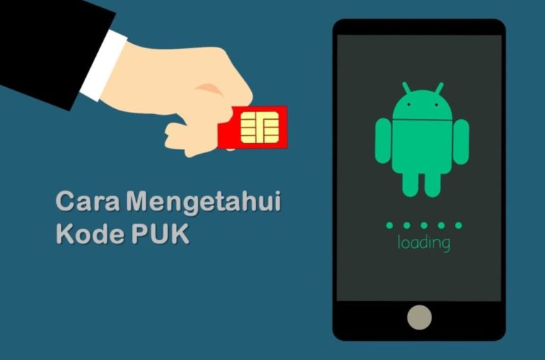 Cara Mengetahui Kode PUK