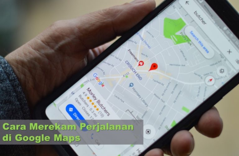 Cara Merekam Perjalanan di Google Maps