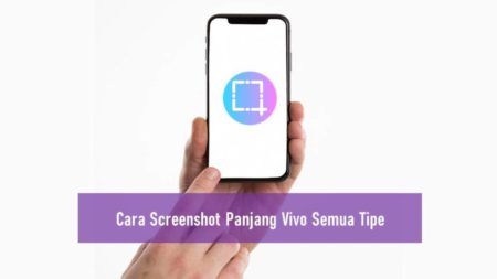 Cara Screenshot Panjang Vivo Semua Tipe