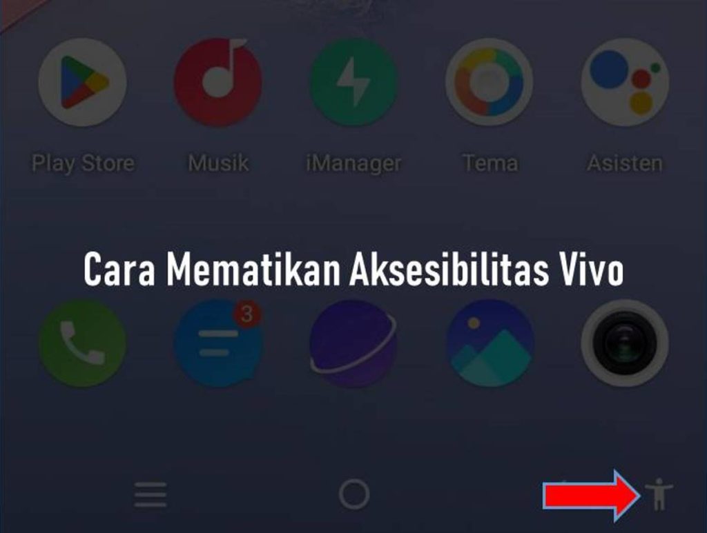 Cara Mematikan Aksesibilitas Vivo