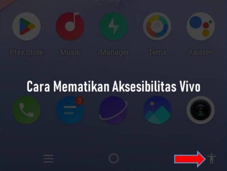 Cara Mematikan Aksesibilitas Vivo