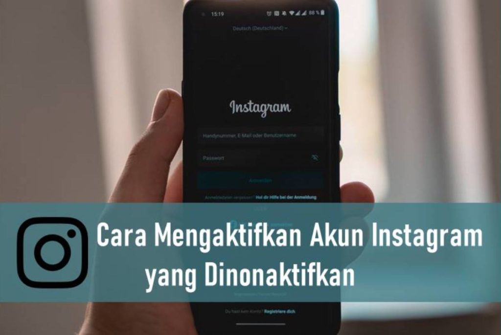 Cara Mengaktifkan Akun Instagram yang Dinonaktifkan