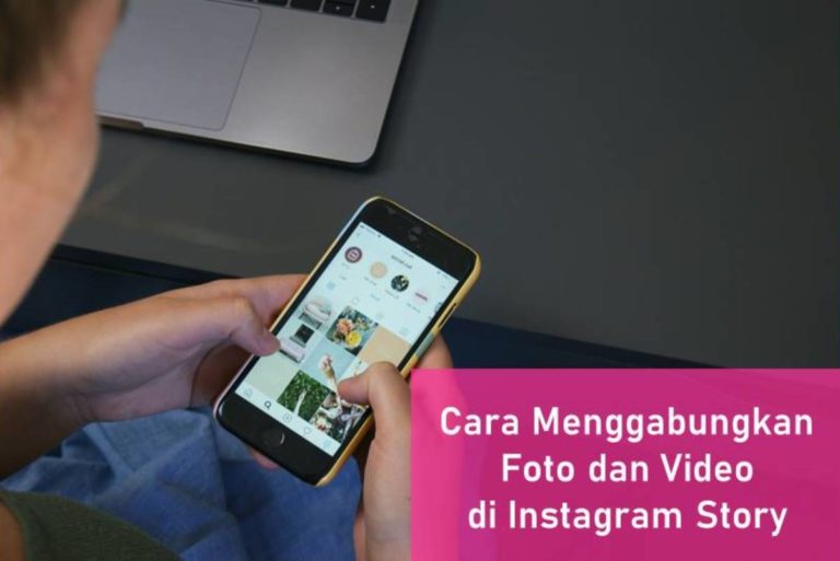 Cara Menggabungkan Foto dan Video di Instagram