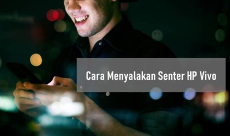 Cara Menyalakan Senter HP Vivo