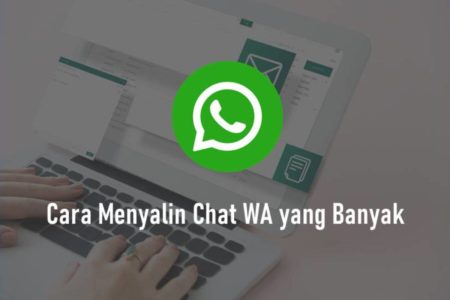 Cara Menyalin Chat WA yang Banyak