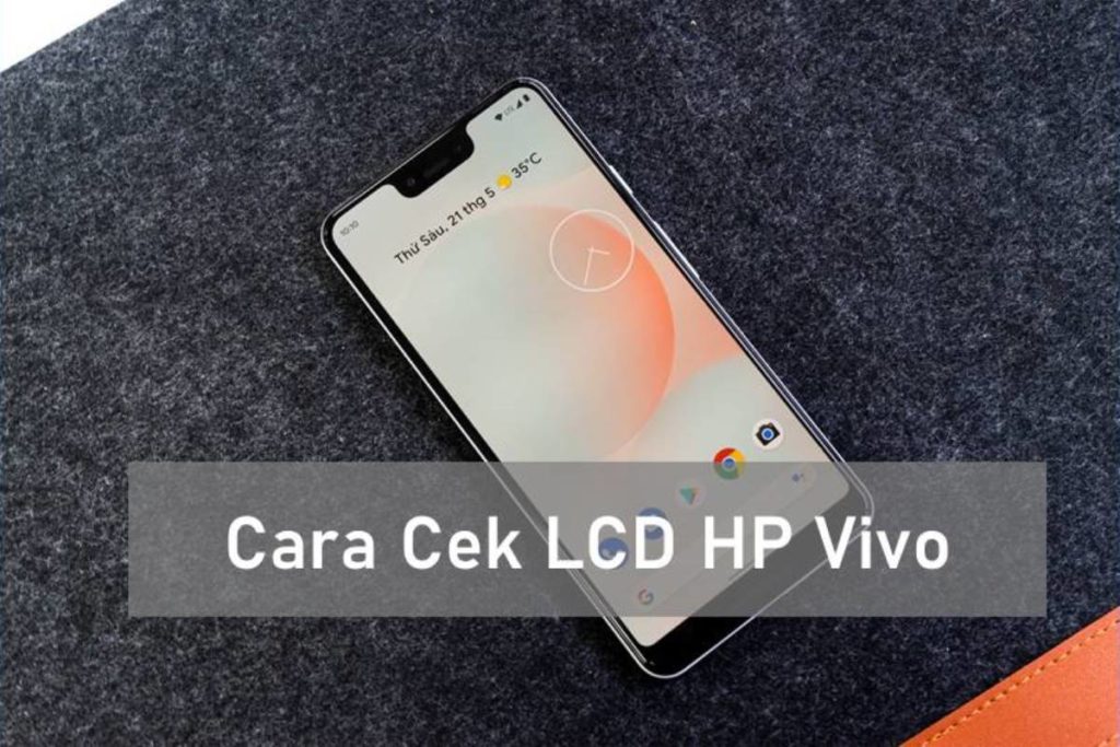 Cara Cek LCD HP Vivo