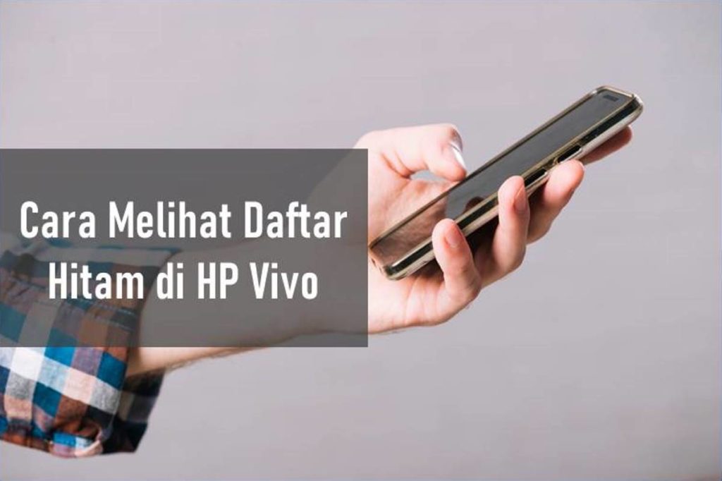 Cara Melihat Daftar Hitam di HP Vivo