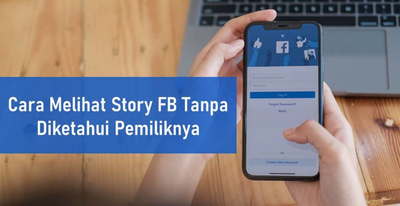 Cara Melihat Story FB Tanpa Diketahui Pemiliknya