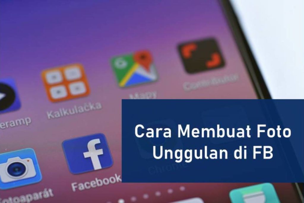 Cara Membuat Foto Unggulan di FB