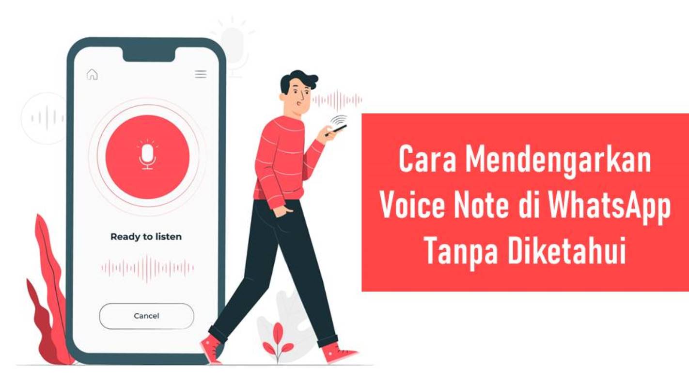 Cara Mendengarkan Voice Note di WhatsApp Tanpa Diketahui