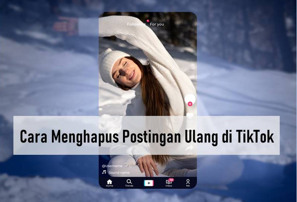 Cara Menghapus Postingan Ulang di TikTok