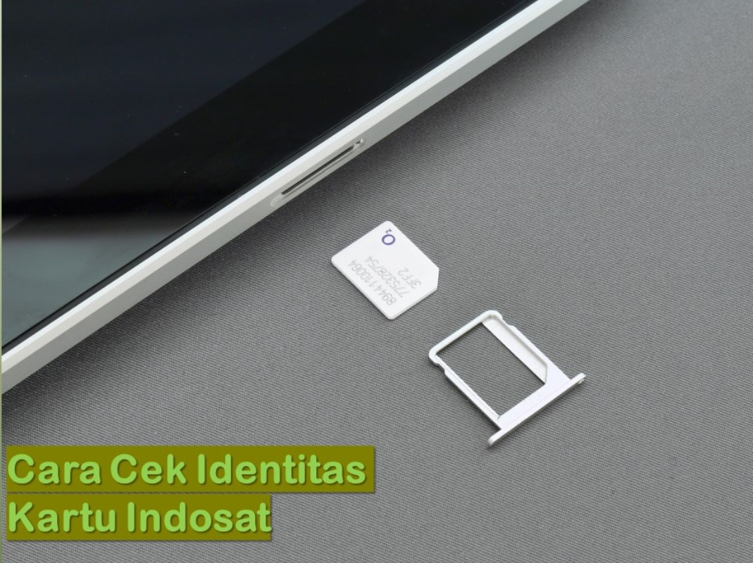 Cara Cek Identitas Kartu Indosat