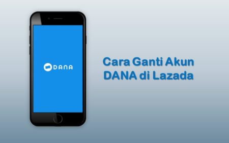 Cara Ganti Akun DANA di Lazada