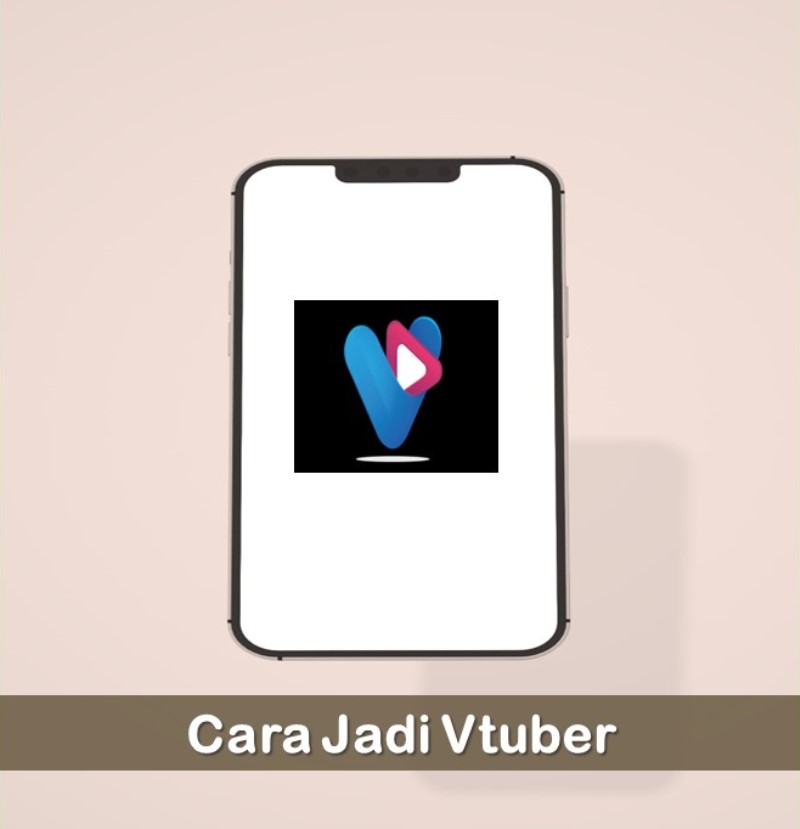 Cara Jadi Vtuber