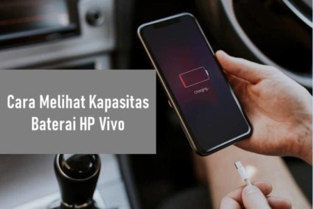 Cara Melihat Kapasitas Baterai HP Vivo