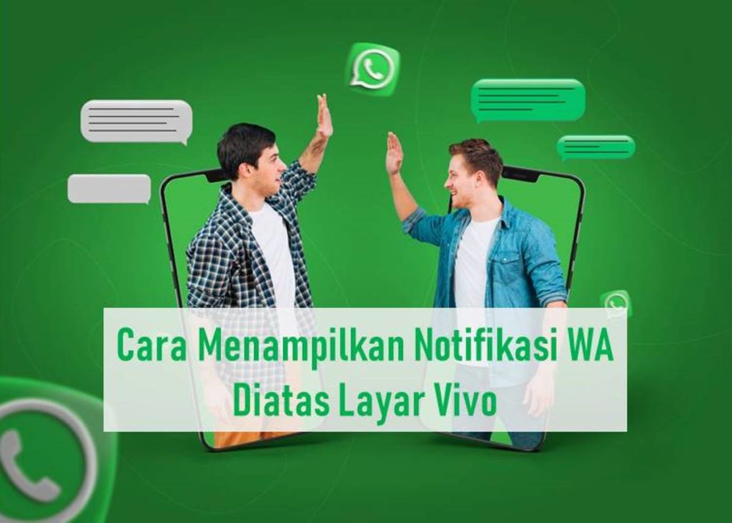 Cara Menampilkan Notifikasi WA Diatas Layar Vivo