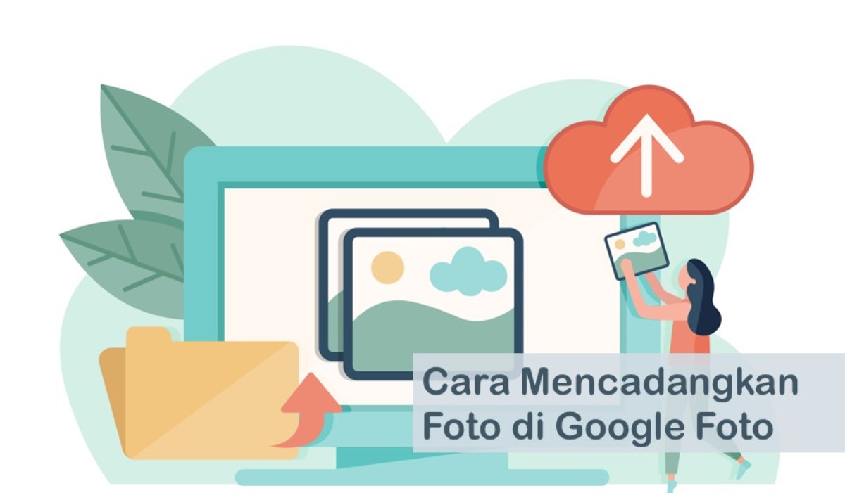 Cara Mencadangkan Foto di Google Foto