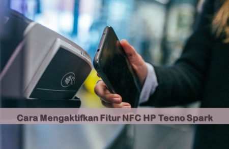 Cara Mengaktifkan Fitur NFC