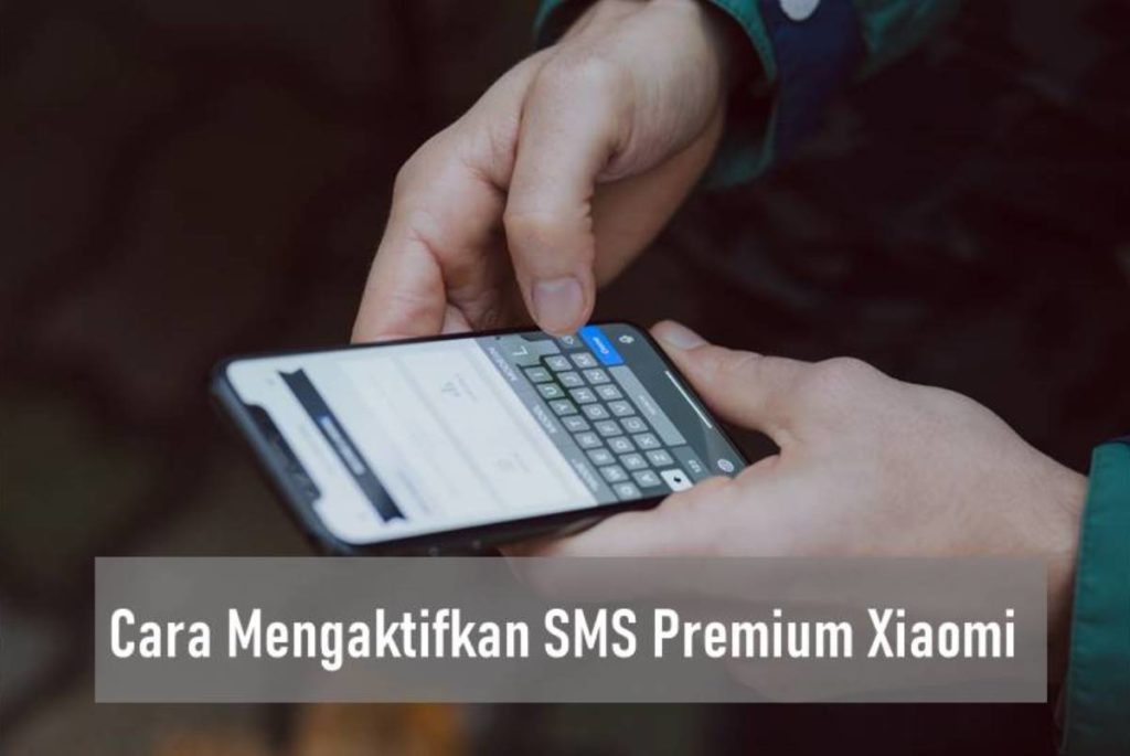 Cara Mengaktifkan SMS Premium Xiaomi