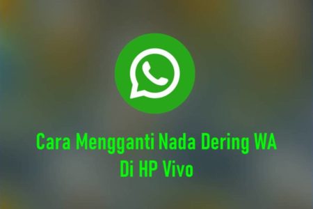 Cara Mengganti Nada Dering WA Di HP Vivo