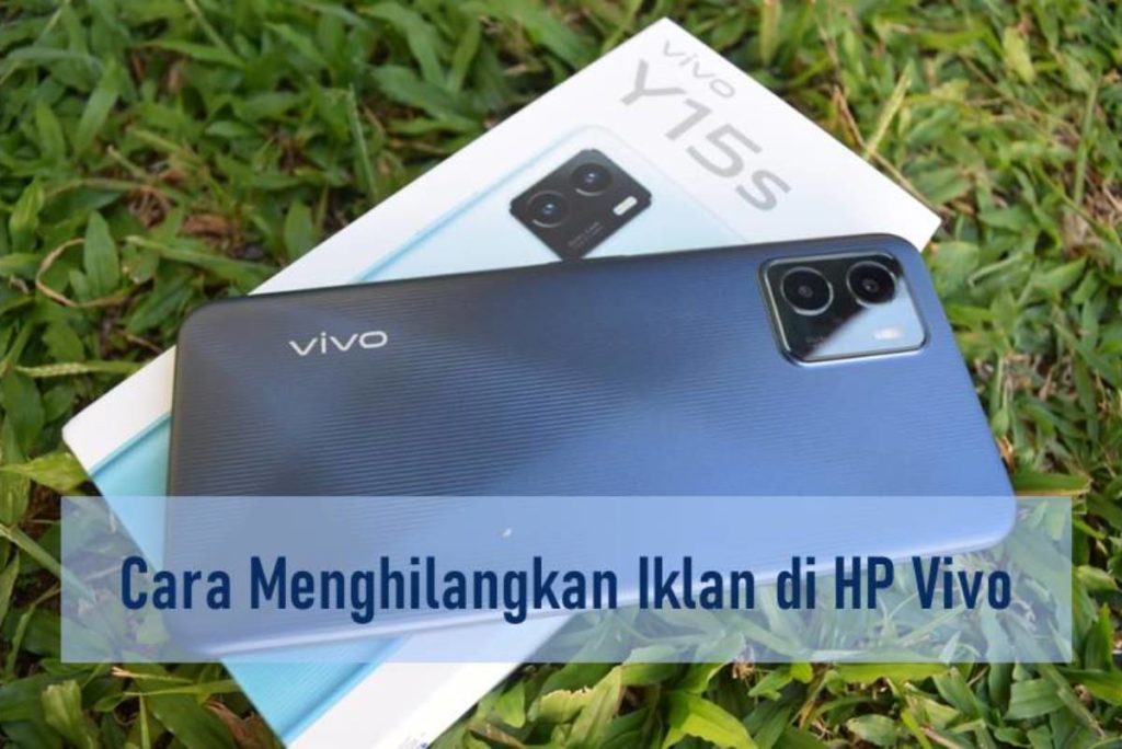 Cara Menghilangkan Iklan di HP Vivo