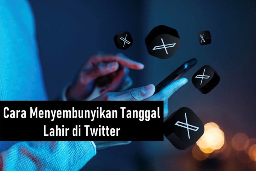 Cara Menyembunyikan Tanggal Lahir di Twitter