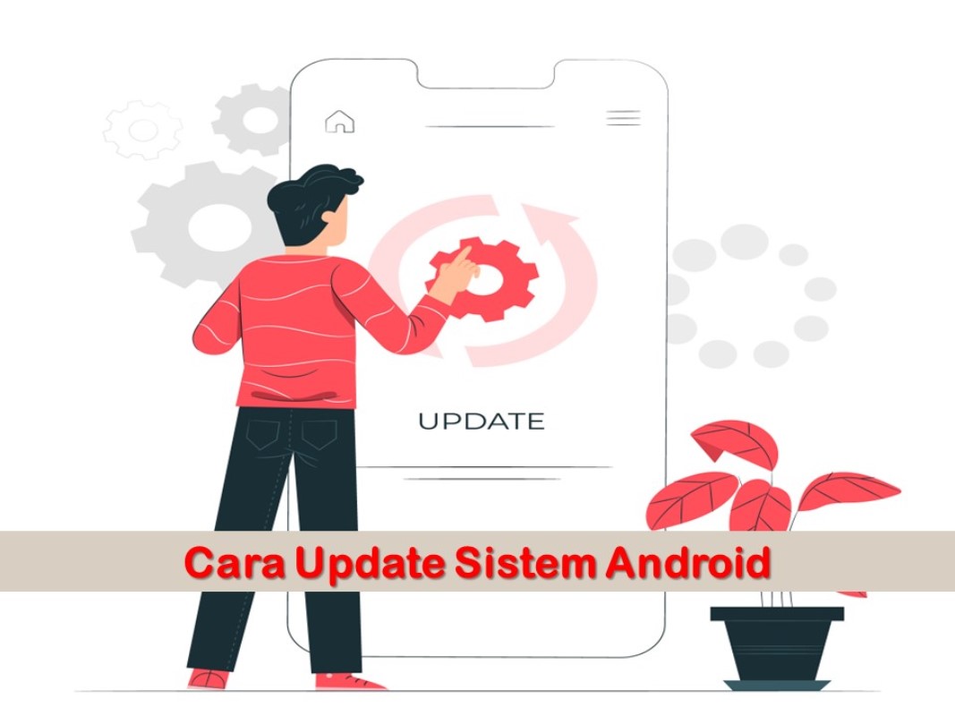 Cara Update Sistem Android