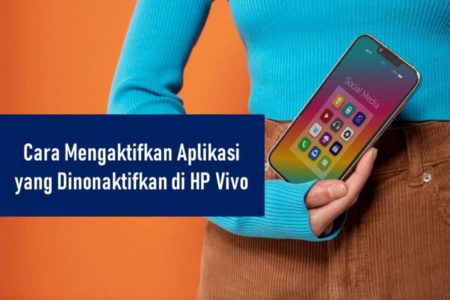 Cara Mengaktifkan Aplikasi yang Dinonaktifkan di HP Vivo