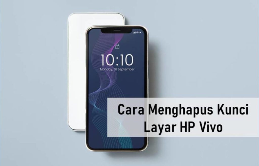 Cara Menghapus Kunci Layar HP Vivo