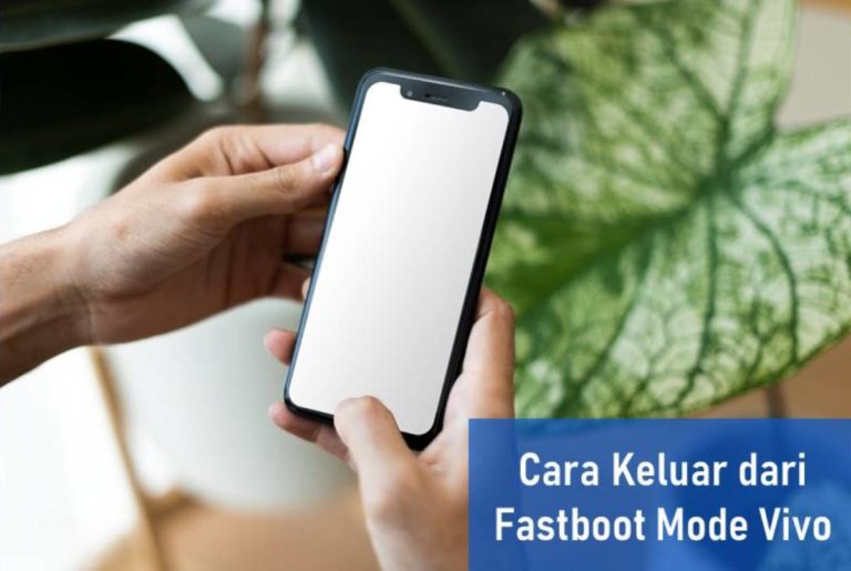 Cara Keluar dari Fastboot Mode Vivo