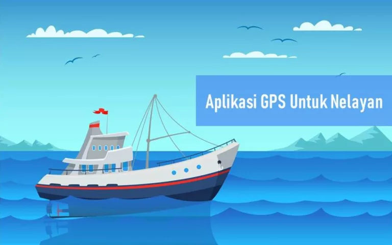 Aplikasi GPS Untuk Nelayan