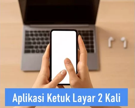 Aplikasi Ketuk Layar 2 Kali