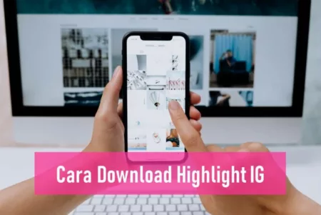 Cara Download Highlight IG