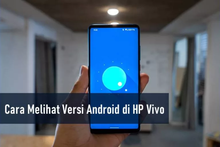 Cara Melihat Versi Android di HP Vivo