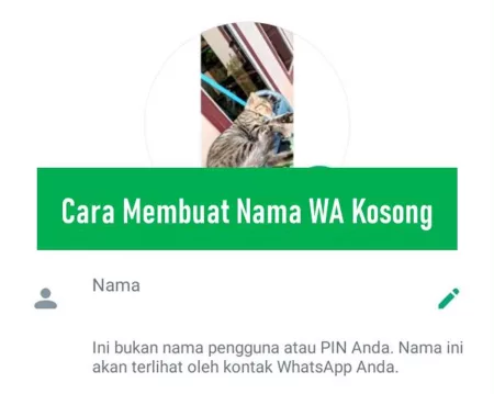 Cara Membuat Nama WA Kosong