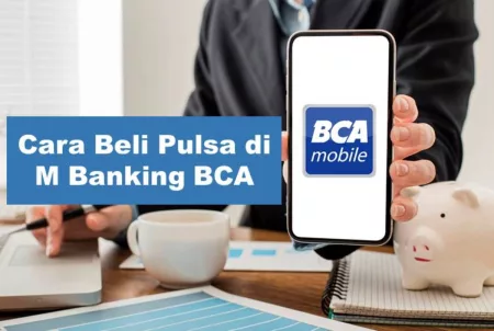 Cara Beli Pulsa di M Banking BCA