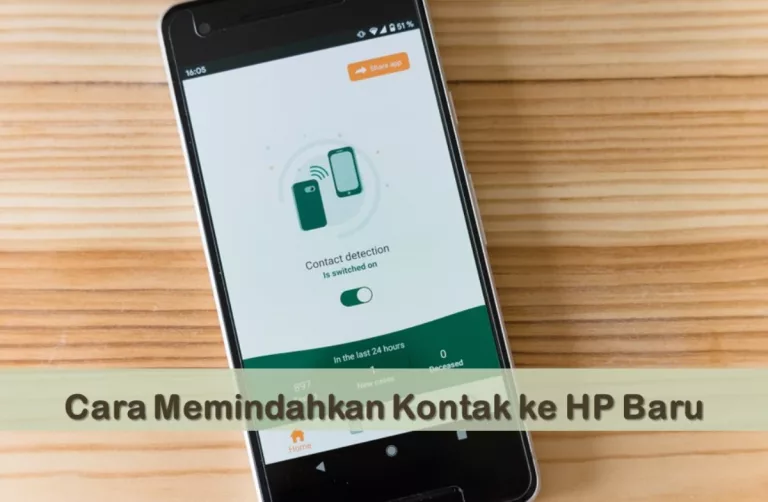 Cara Memindahkan Kontak ke HP Baru