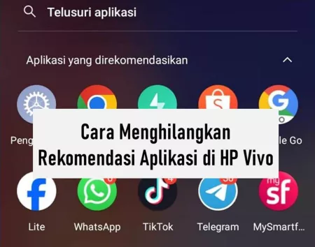 Cara Menghilangkan Rekomendasi Aplikasi di HP Vivo