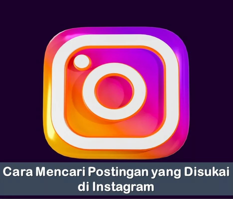 Cara Mencari Postingan yang Disukai di Instagram