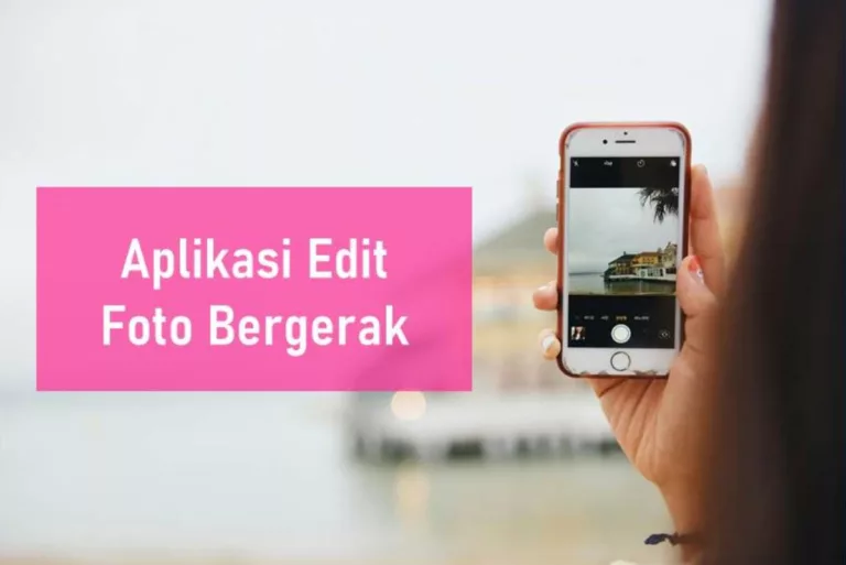 Aplikasi Edit Foto Bergerak