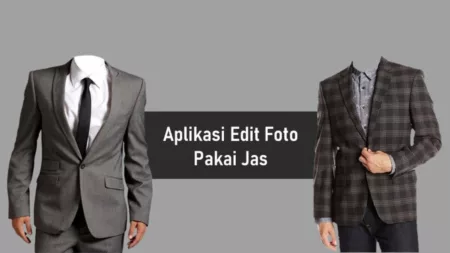 Aplikasi Edit Foto Pakai Jas