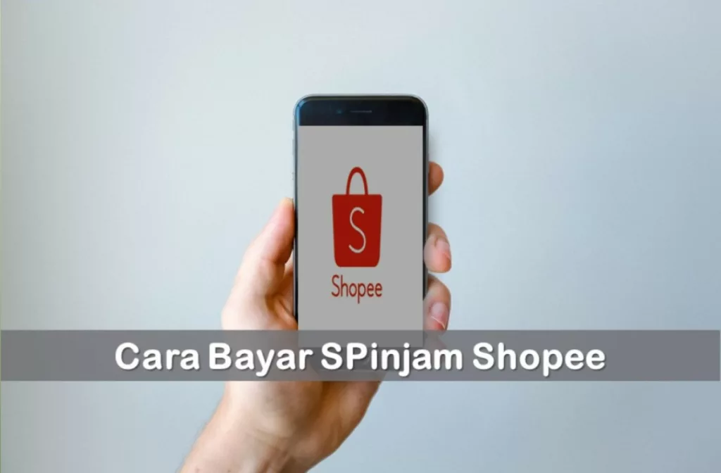 Cara Bayar SPinjam Shopee