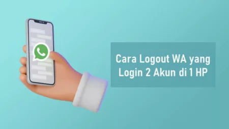 Cara Logout WA yang Login 2 Akun di 1 HP