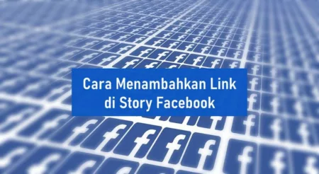 Cara Menambahkan Link di Story Facebook